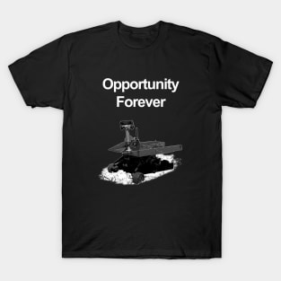 Opportunity Forever T-Shirt